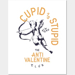 Cupid Is Stupid Anti Valentine's Day Posters and Art